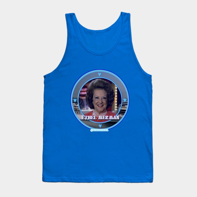 Ethel Merman Tank Top by Camp.o.rama